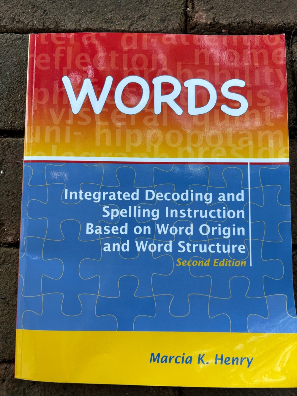 WORDS - Integrated Decoding and Spelling Instruction (Blue, Red, Yellow)